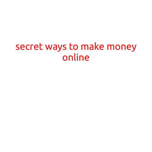 Secret Ways to Make Money Online