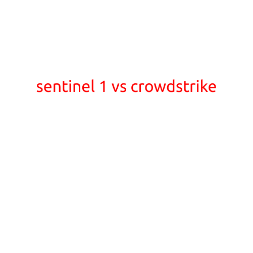 Sentinel 1 vs CrowdStrike: A Comprehensive Comparison of Endpoint Security Solutions