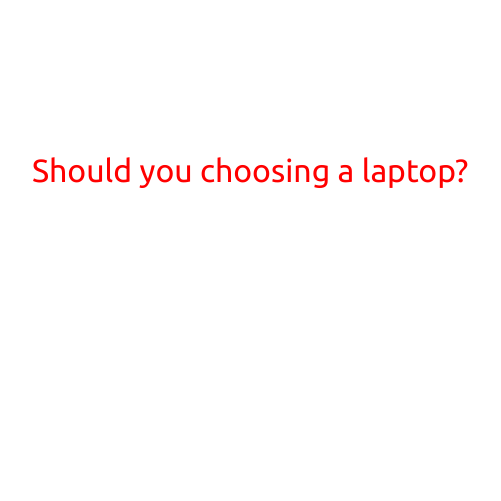 Should You Choose a Laptop?