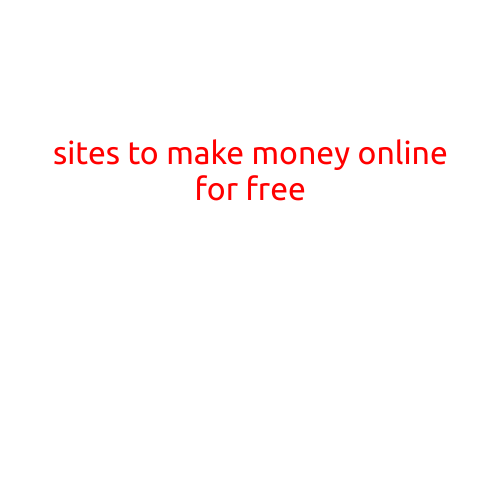 Sites to Make Money Online for Free