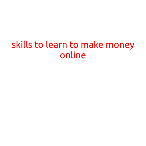 Skills to Learn to Make Money Online