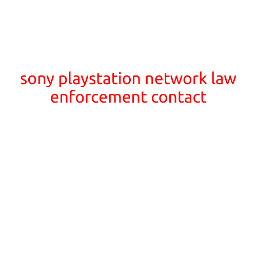 Sony PlayStation Network Law Enforcement Contact