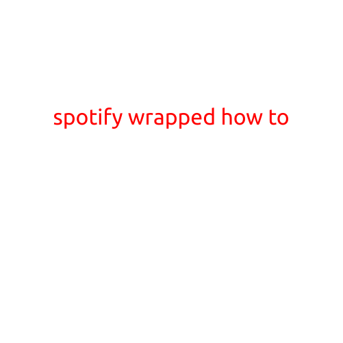 Spotify Wrapped: How to Make the Most of Your Year-End Music Recap