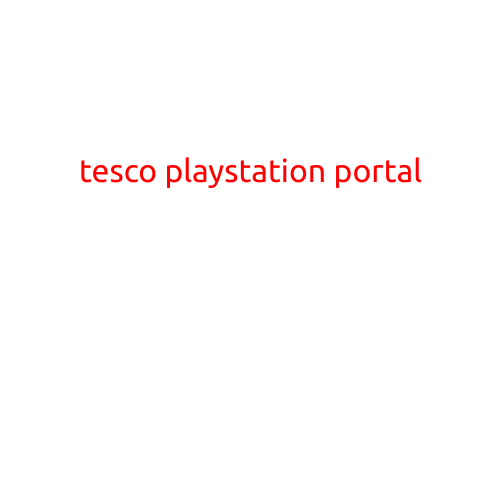 Tesco PlayStation Portal: A Revolutionary Shopping Experience for Gamers