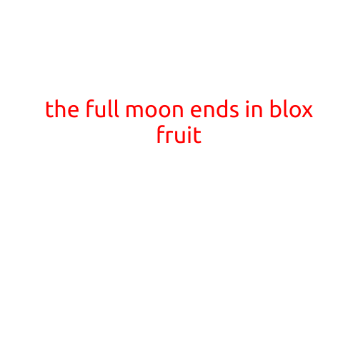 The Full Moon Ends in Blox Fruit