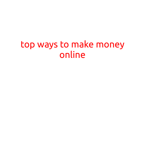 Top Ways to Make Money Online