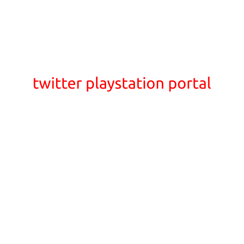 Twitter and PlayStation Unveil Revolutionary Social Media Portal