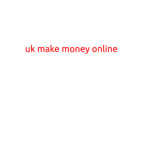 UK Make Money Online: A Comprehensive Guide to Turning Your Passion into Profits