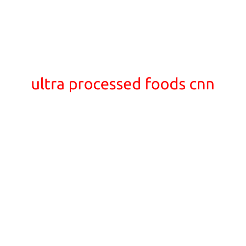 Title: Ultra-Processed Foods: The Hidden Danger in Your Pantry