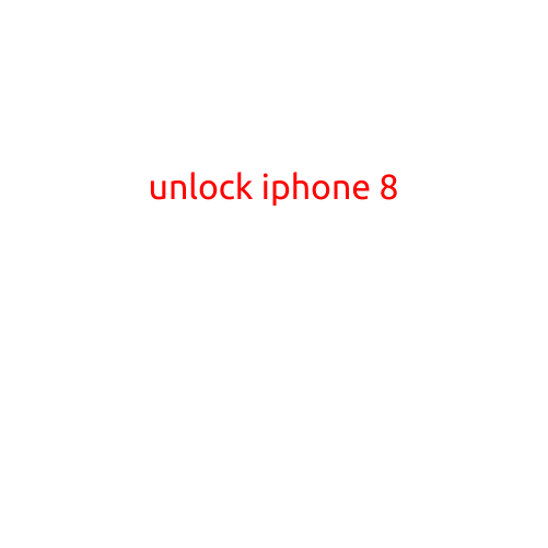 Unlock iPhone 8: A Step-by-Step Guide