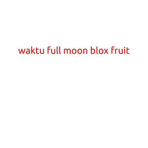 Waktu Full Moon Blox Fruit