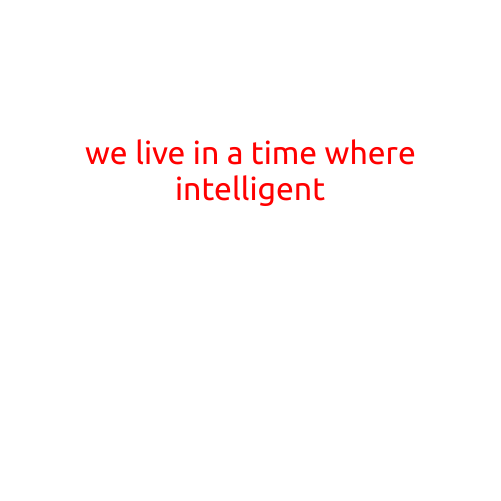 Here's an article with the title "We Live in a Time Where Intelligent Automation is Redefining the Future":