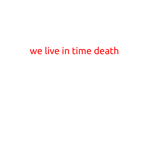 We Live in Time Death