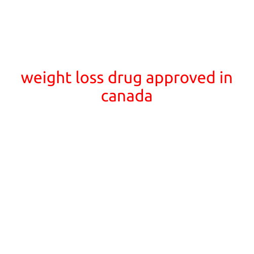 Weight Loss Drug Approved in Canada