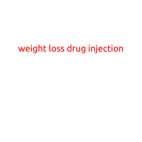 Weight Loss Drug Injection: A Controversial Solution for Faster Results?