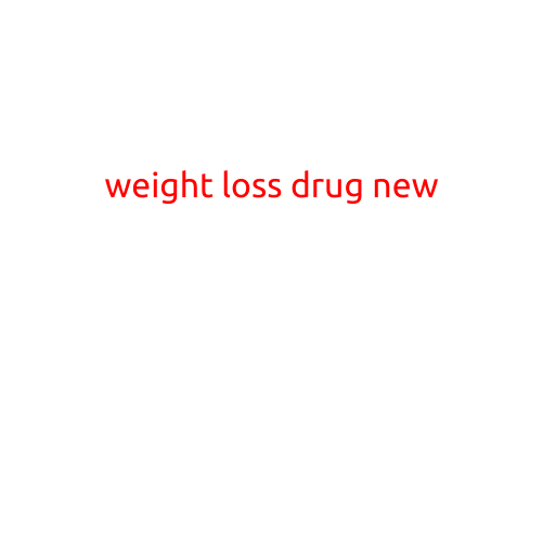 Weight Loss Drug "New" Hits the Market: What You Need to Know