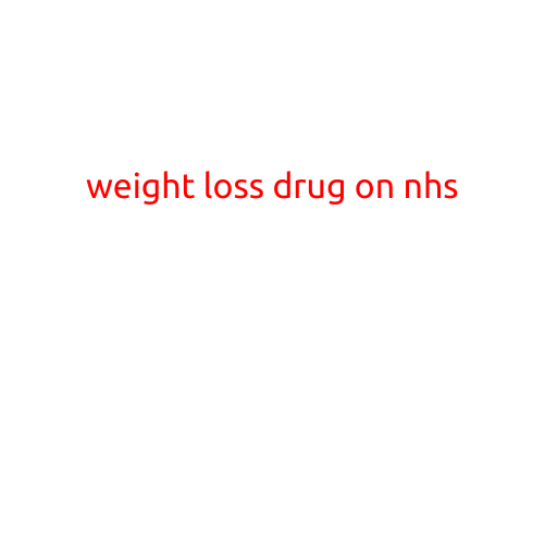 Weight Loss Drug Now Available on NHS: A Game-Changer for Obesity Management?