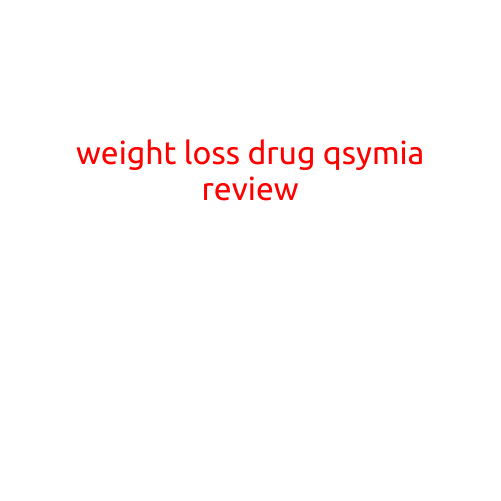 Weight Loss Drug Qsymia Review: Is it Effective for Achieving a Healthy Weight?