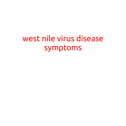 West Nile Virus Disease Symptoms