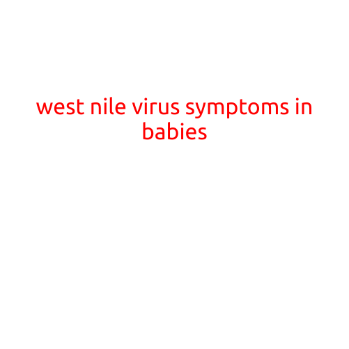 West Nile Virus Symptoms in Babies