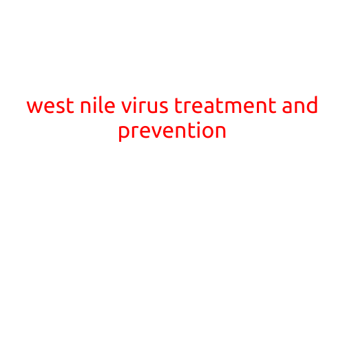 West Nile Virus Treatment and Prevention