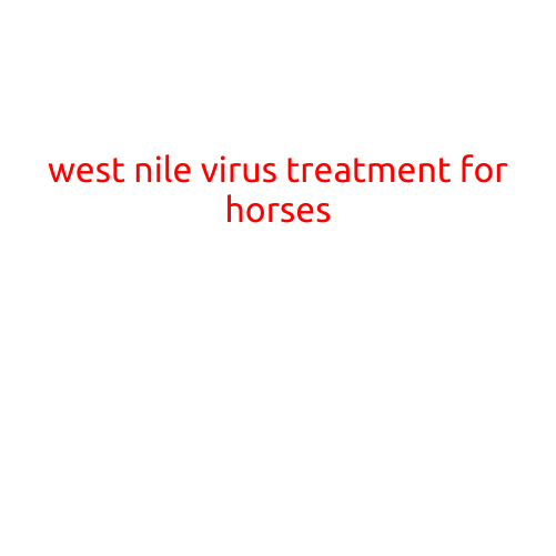 West Nile Virus Treatment for Horses