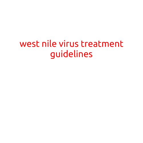 West Nile Virus Treatment Guidelines