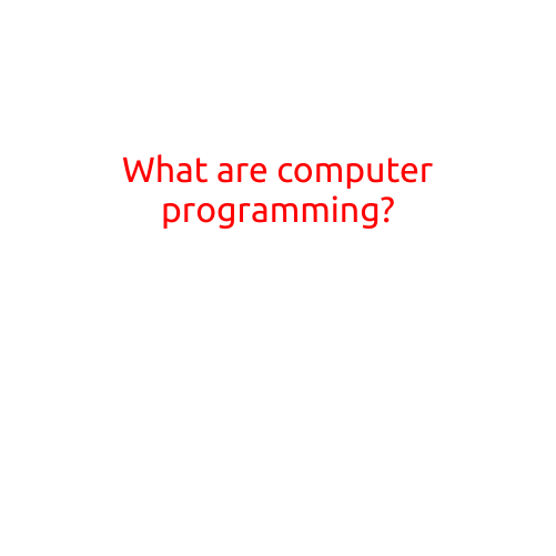 What Are Computer Programming?