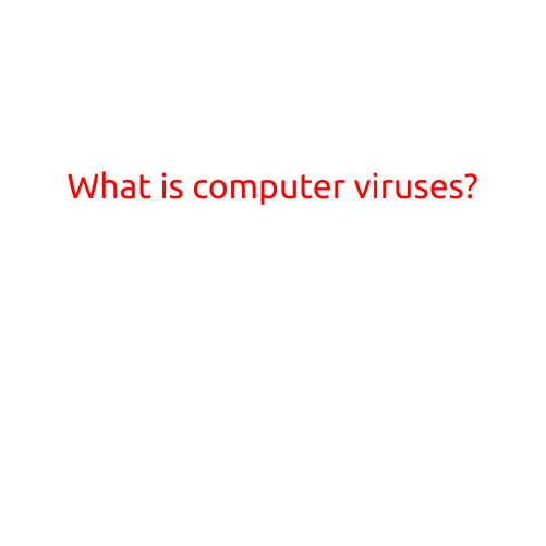 What is a Computer Virus?