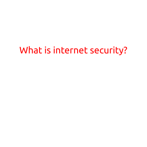 What is Internet Security?