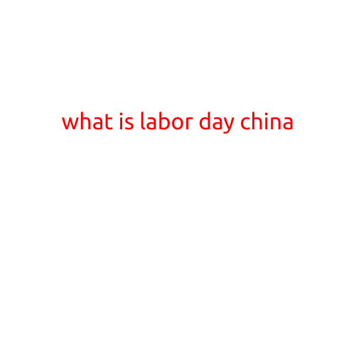 What is Labor Day in China?