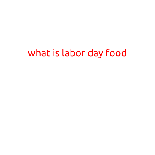 What is Labor Day Food?