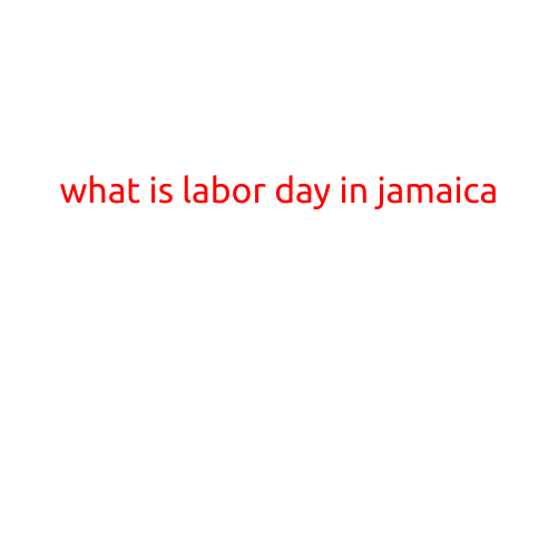 What is Labor Day in Jamaica?