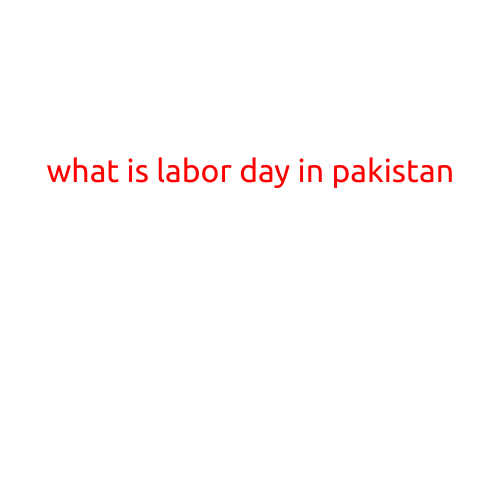 What is Labor Day in Pakistan?