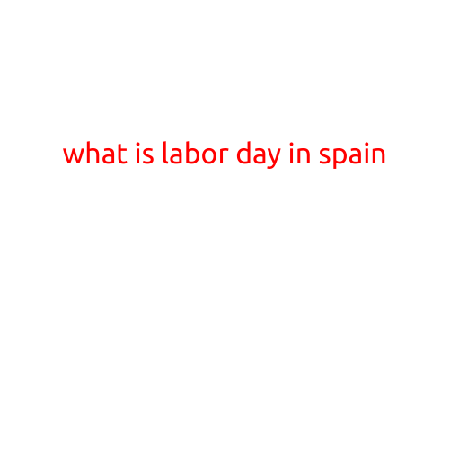 What is Labor Day in Spain?