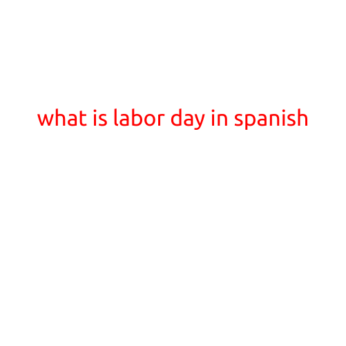 What is Labor Day in Spanish?