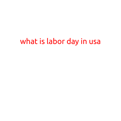 What is Labor Day in the USA?