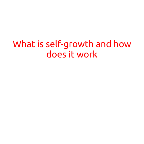 What is Self-Growth and How Does it Work?