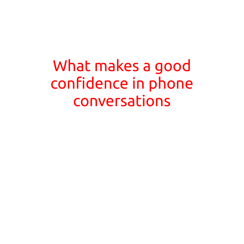 What Makes a Good Confidence in Phone Conversations