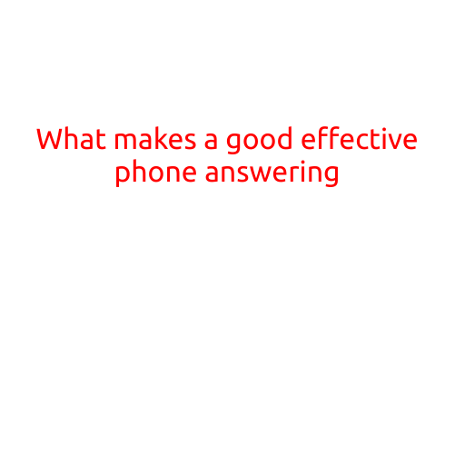 What Makes a Good Effective Phone Answering