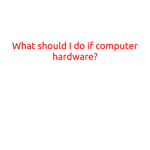 What Should I Do If My Computer Hardware Fails?