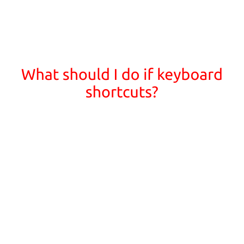 What Should I Do if Keyboard Shortcuts aren't Working for Me?