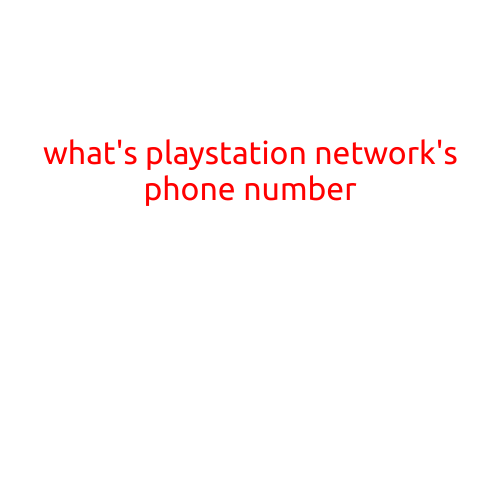 What's PlayStation Network's Phone Number?