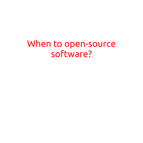 When to Open-Source Software?