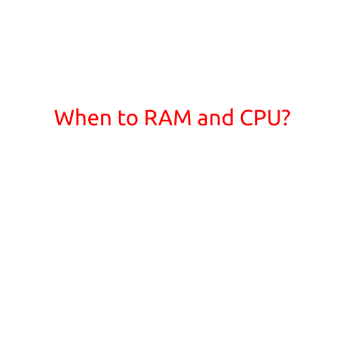 When to RAM and CPU? Understanding the Interplay Between Memory and Processing Power