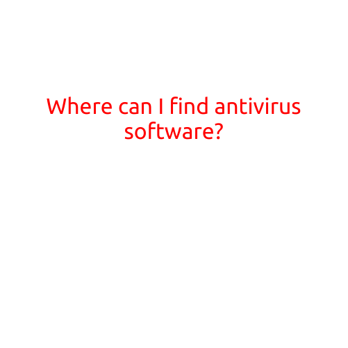 Where Can I Find Antivirus Software?