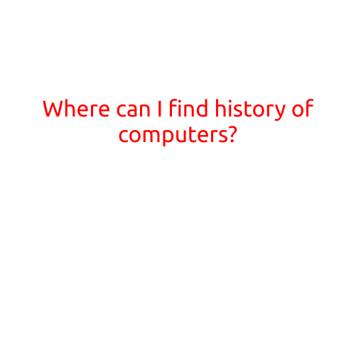 Where Can I Find the History of Computers?