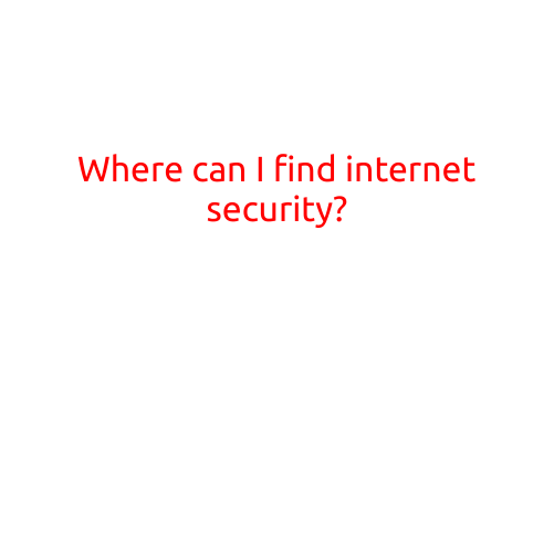 Where Can I Find Internet Security?