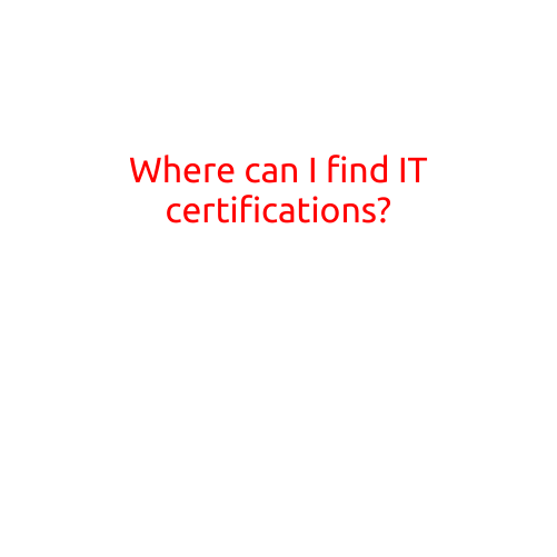 Where Can I Find IT Certifications?