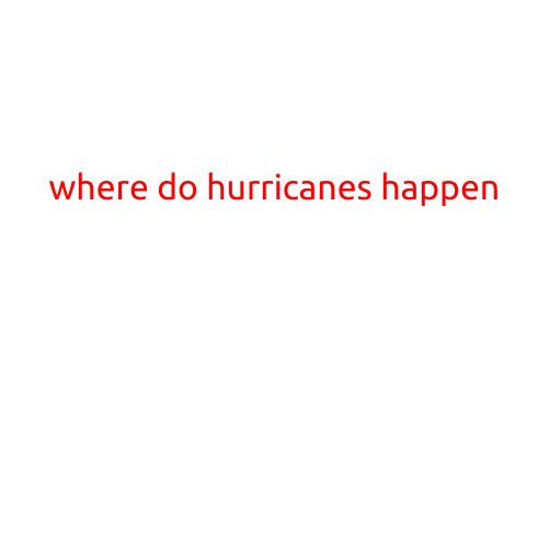 Where Do Hurricanes Happen?